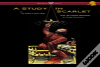 A Study In Scarlet (Wisehouse Classics Edition - With Original Illustrations By George Hutchinson)