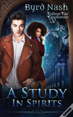 Capa do artigo A Study In Spirits: College Fae Sophomor
