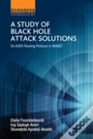 A Study Of Black Hole Attack Solutions