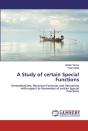 A Study Of Certain Special Functions - Preview