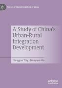 A Study Of China'S Urban-Rural Integration Development