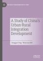 A Study Of China'S Urban-Rural Integration Development - Preview