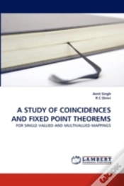 Capa do artigo A Study Of Coincidences And Fixed Point Theorems