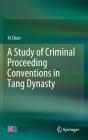 A Study Of Criminal Proceeding Conventions In Tang Dynasty - Preview