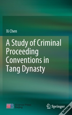 Capa do artigo A Study Of Criminal Proceeding Conventions In Tang Dynasty