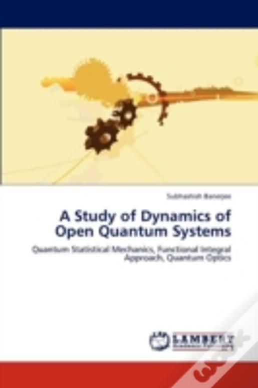 A Study Of Dynamics Of Open Quantum Systems