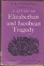 A Study Of Elizabethan And Jacobean Tragedy - Preview