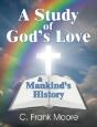 A Study Of God'S Love & Mankind'S Histor - Preview
