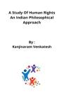 A Study Of Human Rights An Indian Philosophical Approach - Preview