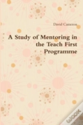 A Study Of Mentoring In The Teach First