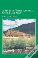 A Study Of Native American Singing And Song