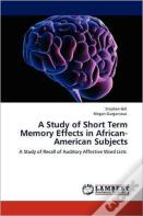 A Study Of Short Term Memory Effects In African-American Subjects