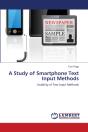 A Study Of Smartphone Text Input Methods - Preview