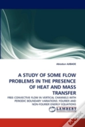 Capa do artigo A Study Of Some Flow Problems In The Presence Of Heat And Mass Transfer