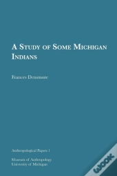 A Study Of Some Michigan Indians