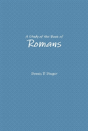 A Study Of The Book Of Romans - Preview