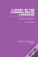 A Study Of The Logbara (Ma'Di) Language