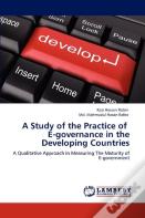 A Study Of The Practice Of E-Governance In The Developing Countries