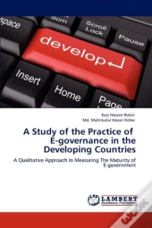 A Study Of The Practice Of E-Governance In The Developing Countries