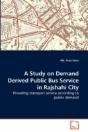 A Study On Demand Derived Public Bus Service In Rajshahi City - Preview