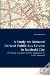 Capa do artigo A Study On Demand Derived Public Bus Service In Rajshahi City