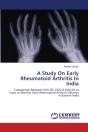 A Study On Early Rheumatoid Arthritis In India - Preview