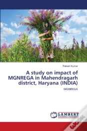 Capa do artigo A Study On Impact Of Mgnrega In Mahendragarh District, Haryana (India)