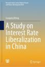 A Study On Interest Rate Liberalization In China - Preview