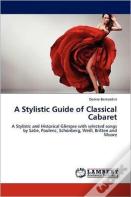 A Stylistic Guide Of Classical Cabaret