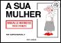 A Sua Mulher - Preview