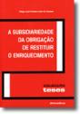 A Subsidiariedade da Obrigação de Restituir o Enriquecimento - Preview