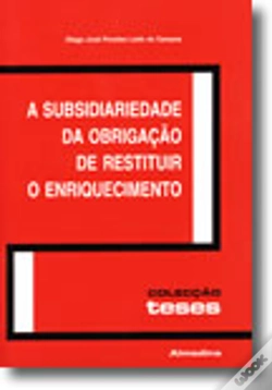 Capa do artigo A Subsidiariedade da Obrigação de Restituir o Enriquecimento