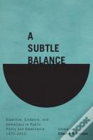 A Subtle Balance