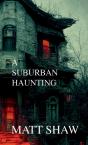 A Suburban Haunting - Preview