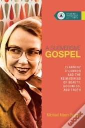 A Subversive Gospel