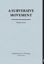A Subversive Movement - Preview
