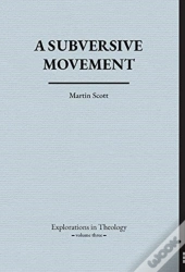 A Subversive Movement