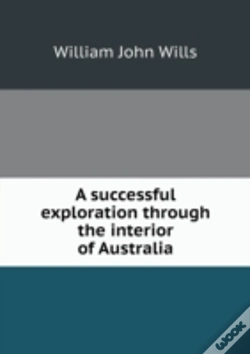 Capa do artigo A Successful Exploration Through The Interior Of Australia
