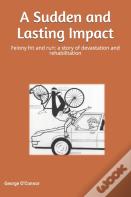 A Sudden And Lasting Impact
