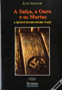 Capa do artigo A Suiça o Ouro e os Mortos  