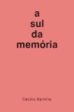 A Sul da Memória
