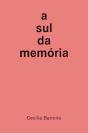 A Sul da Memória - Preview