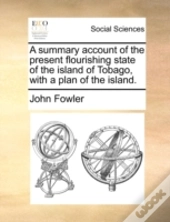 A Summary Account Of The Present Flouris