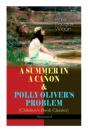 A Summer In A Canon & Polly Oliver'S Problem (Children'S Book Classics) - Illustrated - Preview