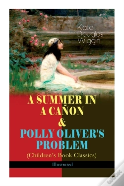 Capa do artigo A Summer In A Canon & Polly Oliver'S Problem (Children'S Book Classics) - Illustrated