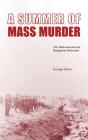 A Summer Of Mass Murder - Preview