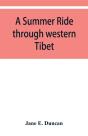 A Summer Ride Through Western Tibet - Preview