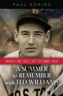 A Summer To Remember With Ted Williams