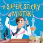 A Super Sticky Mistake - Preview