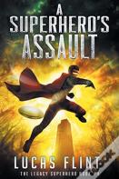 A Superhero'S Assault